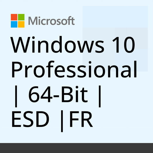 Windows 10 Professional | 64-Bit | ESD |FR